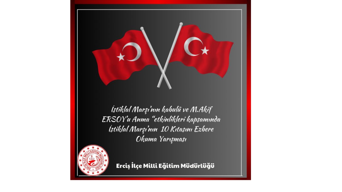 İstiklal Marşı'nın 10 Kıtasını Ezbere Okuma Yarışması Gerçekleştirildi