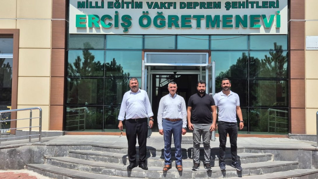 İlçe Milli Eğitim Müdürümüz Yüksel Zorlu Erciş Öğretmenevini Ziyaret Etti