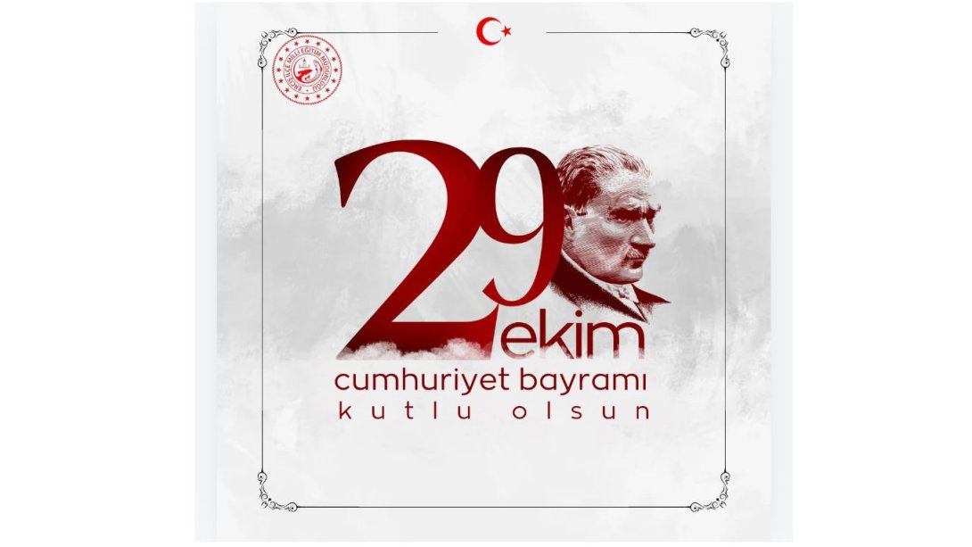 29 EKİM CUMHURİYET BAYRAMI 